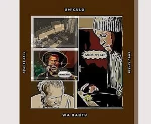 Cool Affair, Um’culo Wabantu, download ,zip, zippyshare, fakaza, EP, datafilehost, album, Afro House, Afro House 2021, Afro House Mix, Afro House Music, Afro Tech, House Music