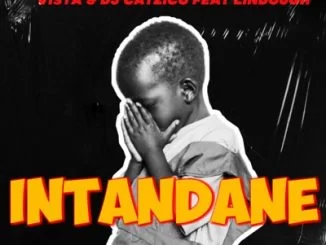 DJ Catzico, Vista, Intandane, Lindough, mp3, download, datafilehost, toxicwap, fakaza, Afro House, Afro House 2021, Afro House Mix, Afro House Music, Afro Tech, House Music