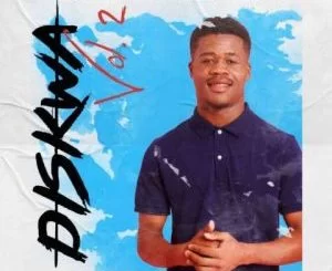 Diskwa, Vibe with Diskwa Vol.2, mp3, download, datafilehost, toxicwap, fakaza, Gqom Beats, Gqom Songs, Gqom Music, Gqom Mix, House Music