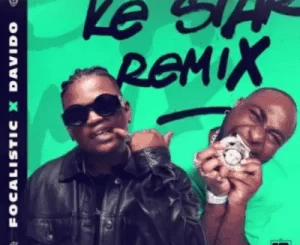 Focalistic, Ke Star Remix, Davido, Video, mp3, download, datafilehost, toxicwap, fakaza, House Music, Amapiano, Amapiano 2021, Amapiano Mix, Amapiano Music