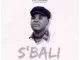 Intaba Yase Dubai, S’bali, mp3, download, datafilehost, toxicwap, fakaza, Afro House, Afro House 2021, Afro House Mix, Afro House Music, Afro Tech, House Music