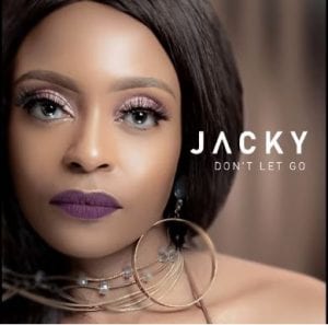 Jacky, Dont Let Go, download ,zip, zippyshare, fakaza, EP, datafilehost, album, Afro House, Afro House 2020, Afro House Mix, Afro House Music, Afro Tech, House Music