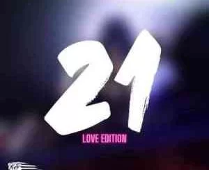 Kota Embassy, Vol. 21 Mix, Love Edition, mp3, download, datafilehost, toxicwap, fakaza, House Music, Amapiano, Amapiano 2021, Amapiano Mix, Amapiano Music