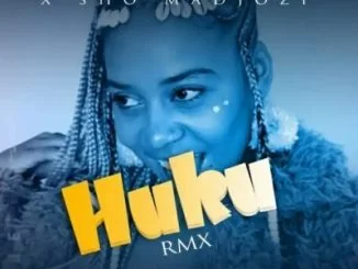 Mack Zube, Sho Madjozi, Huku, Remix, mp3, download, datafilehost, toxicwap, fakaza, Gqom Beats, Gqom Songs, Gqom Music, Gqom Mix, House Music