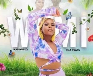 Mas Musiq, Wami, Nia Pearl, Video, mp3, download, datafilehost, toxicwap, fakaza, House Music, Amapiano, Amapiano 2021, Amapiano Mix, Amapiano Music
