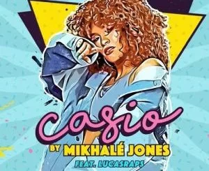 Mikhale Jones, Casio, Lucasraps, mp3, download, datafilehost, toxicwap, fakaza, Afro House, Afro House 2021, Afro House Mix, Afro House Music, Afro Tech, House Music