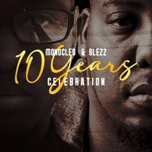 Monocles, Slezz, 10 Years Celebration, download ,zip, zippyshare, fakaza, EP, datafilehost, album, Afro House, Afro House 2021, Afro House Mix, Afro House Music, Afro Tech, House Music