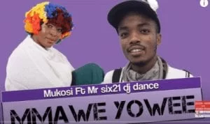 Mukosi, Mmawe Yowee, Mr Six21 Dj Dance, mp3, download, datafilehost, toxicwap, fakaza, Afro House, Afro House 2021, Afro House Mix, Afro House Music, Afro Tech, House Music