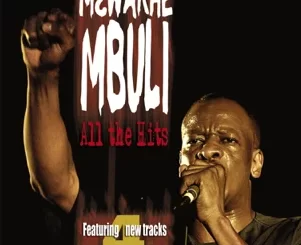 Mzwakhe Mbuli, All the Hits, download ,zip, zippyshare, fakaza, EP, datafilehost, album, Kwaito Songs, Kwaito, Kwaito Mix, Kwaito Music, Kwaito Classics