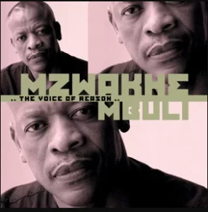 Mzwakhe Mbuli, The Voice of Reason, download ,zip, zippyshare, fakaza, EP, datafilehost, album, Kwaito Songs, Kwaito, Kwaito Mix, Kwaito Music, Kwaito Classics