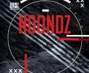 Ndondz, Dustinho, Serenity, Lindo Mbatha, download ,zip, zippyshare, fakaza, EP, datafilehost, album, Deep House Mix, Deep House, Deep House Music, Deep Tech, Afro Deep Tech, House Music