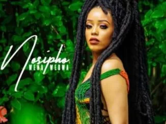Nosipho, Wena Wedwa, mp3, download, datafilehost, toxicwap, fakaza, Afro House, Afro House 2021, Afro House Mix, Afro House Music, Afro Tech, House Music