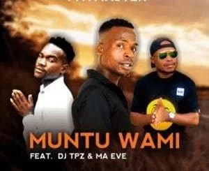 Paymaster, Muntu Wami, Dj Tpz, Ma Eve, mp3, download, datafilehost, toxicwap, fakaza, Afro House, Afro House 2021, Afro House Mix, Afro House Music, Afro Tech, House Music