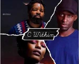 Prince Shadow, C Within, Big Zulu, Steph Solo, mp3, download, datafilehost, toxicwap, fakaza, Hiphop, Hip hop music, Hip Hop Songs, Hip Hop Mix, Hip Hop, Rap, Rap Music