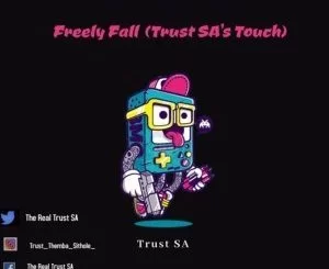 Soultronixx Deep, Lebo, Freely Fall, Trust SA Touch, mp3, download, datafilehost, toxicwap, fakaza, Deep House Mix, Deep House, Deep House Music, Deep Tech, Afro Deep Tech, House Music