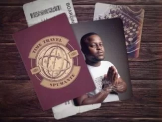 Spumante, Time Travel, download ,zip, zippyshare, fakaza, EP, datafilehost, album, House Music, Amapiano, Amapiano 2021, Amapiano Mix, Amapiano Music