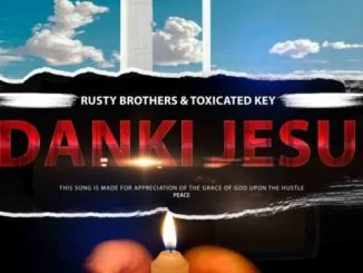 Toxicated Keys, Rusty Brothers, Dankie Jesu, mp3, download, datafilehost, toxicwap, fakaza, House Music, Amapiano, Amapiano 2021, Amapiano Mix, Amapiano Music