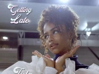 Tyla, Getting Late, Kooldrink, mp3, download, datafilehost, toxicwap, fakaza, Afro House, Afro House 2021, Afro House Mix, Afro House Music, Afro Tech, House Music