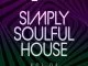 VA, Simply Soulful House, 03, download ,zip, zippyshare, fakaza, EP, datafilehost, album, Soulful House Mix, Soulful House, Soulful House Music, House Music