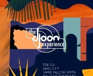 Vanco, You Got the Moves, download ,zip, zippyshare, fakaza, EP, datafilehost, album, Afro House, Afro House 2021, Afro House Mix, Afro House Music, Afro Tech, House Music