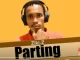 Ziki-Z, Parting, mp3, download, datafilehost, toxicwap, fakaza, Afro House, Afro House 2021, Afro House Mix, Afro House Music, Afro Tech, House Music
