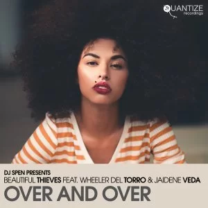 Beautiful Thieves, Wheeler del Torro, Jaidene Veda, Over And Over, Cee ElAssaad Mixes, download ,zip, zippyshare, fakaza, EP, datafilehost, album, Afro House, Afro House 2021, Afro House Mix, Afro House Music, Afro Tech, House Music