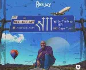 Bee Deejay, On the Map, download ,zip, zippyshare, fakaza, EP, datafilehost, album, House Music, Amapiano, Amapiano 2021, Amapiano Mix, Amapiano Music