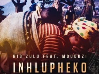 Big Zulu, Inhlupheko, Mduduzi, mp3, download, datafilehost, toxicwap, fakaza, Hiphop, Hip hop music, Hip Hop Songs, Hip Hop Mix, Hip Hop, Rap, Rap Music