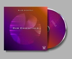 BlaQ Afro-Kay, Dub Essential, download ,zip, zippyshare, fakaza, EP, datafilehost, album, Deep House Mix, Deep House, Deep House Music, Deep Tech, Afro Deep Tech, House Music