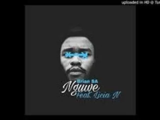 Brian SA, Nguwe, Licia N, mp3, download, datafilehost, toxicwap, fakaza, Afro House, Afro House 2021, Afro House Mix, Afro House Music, Afro Tech, House Music