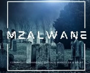 Comado, Mzalwane, Mthandazo Gatya, DJ MANZO SA, Aflat, mp3, download, datafilehost, toxicwap, fakaza, Afro House, Afro House 2021, Afro House Mix, Afro House Music, Afro Tech, House Music