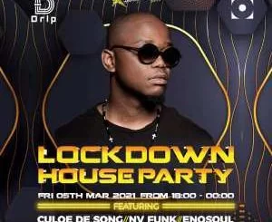 Culoe De Song, Lockdown House Party, 5th March 2021, mp3, download, datafilehost, toxicwap, fakaza, Afro House, Afro House 2021, Afro House Mix, Afro House Music, Afro Tech, House Music