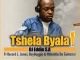 DJ Eddie S.A, Tshela Byala, Record L Jones,BoyBoggie, Nhlanhla de Guitarist, Original, mp3, download, datafilehost, toxicwap, fakaza, House Music, Amapiano, Amapiano 2021, Amapiano Mix, Amapiano Music