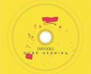 DVRK Henning, Dvffodils, download ,zip, zippyshare, fakaza, EP, datafilehost, album, Deep House Mix, Deep House, Deep House Music, Deep Tech, Afro Deep Tech, House Music