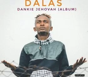 Dalas, Dankie Jehovah, download ,zip, zippyshare, fakaza, EP, datafilehost, album, House Music, Amapiano, Amapiano 2021, Amapiano Mix, Amapiano Music