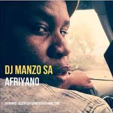 Dj Manzo SA, AfriYano, mp3, download, datafilehost, toxicwap, fakaza, Afro House, Afro House 2021, Afro House Mix, Afro House Music, Afro Tech, House Music