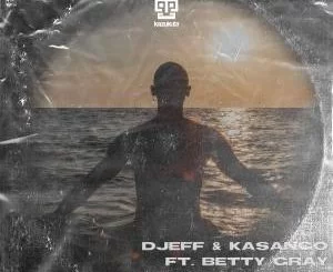 Djeff, Kasango, Let You Go, Betty Gray, DJEFF Soft Mix, mp3, download, datafilehost, toxicwap, fakaza, Afro House, Afro House 2021, Afro House Mix, Afro House Music, Afro Tech, House Music