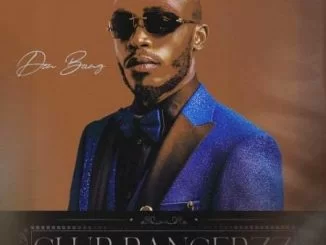 Don Bang, Club Bangerzz, download ,zip, zippyshare, fakaza, EP, datafilehost, album, House Music, Amapiano, Amapiano 2021, Amapiano Mix, Amapiano Music