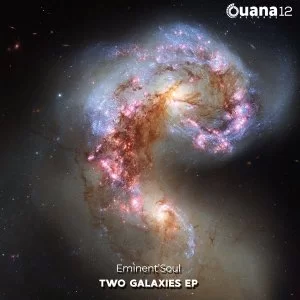 Eminent’Soul, Two Galaxies, download ,zip, zippyshare, fakaza, EP, datafilehost, album, Afro House, Afro House 2021, Afro House Mix, Afro House Music, Afro Tech, House Music