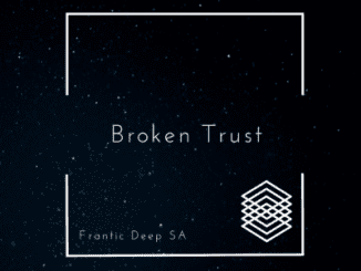 Frantic Deep SA, Broken Trust, mp3, download, datafilehost, toxicwap, fakaza, Deep House Mix, Deep House, Deep House Music, Deep Tech, Afro Deep Tech, House Music