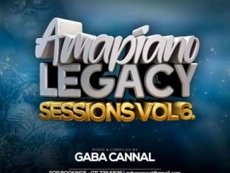 Gaba Cannal, AmaPiano Legacy Sessions Vol.06, mp3, download, datafilehost, toxicwap, fakaza, House Music, Amapiano, Amapiano 2021, Amapiano Mix, Amapiano Music