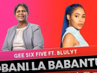 Gee Six Five, Obani Lababantu, Blulyt, mp3, download, datafilehost, toxicwap, fakaza, Afro House, Afro House 2021, Afro House Mix, Afro House Music, Afro Tech, House Music