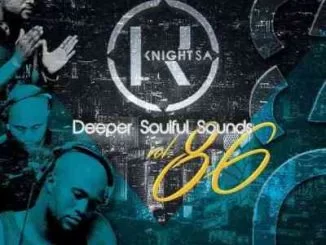 KnightSA89, Masterband Blissfull, Deeper Soulful Sounds Vol. 86 Mix, Lets Vocal, Instru It Up, mp3, download, datafilehost, toxicwap, fakaza, Afro House, Afro House 2021, Afro House Mix, Afro House Music, Afro Tech, House Music