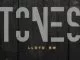Lloyd BW, Tones, download ,zip, zippyshare, fakaza, EP, datafilehost, album, Deep House Mix, Deep House, Deep House Music, Deep Tech, Afro Deep Tech, House Music