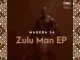 Mageba SA, Zulu Man, download ,zip, zippyshare, fakaza, EP, datafilehost, album, Afro House, Afro House 2021, Afro House Mix, Afro House Music, Afro Tech, House Music