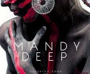 Mandy Deep, Elevated Edge, download ,zip, zippyshare, fakaza, EP, datafilehost, album, Deep House Mix, Deep House, Deep House Music, Deep Tech, Afro Deep Tech, House Music