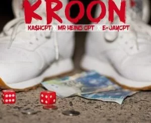 Mr Heinz, Kroon, Kashcpt, E-Jaycpt, mp3, download, datafilehost, toxicwap, fakaza, Hiphop, Hip hop music, Hip Hop Songs, Hip Hop Mix, Hip Hop, Rap, Rap Music