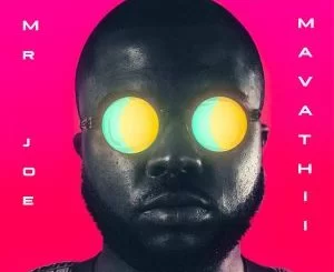 Mr Joe, Mavathii, Party Tricks, Original Mix, mp3, download, datafilehost, toxicwap, fakaza, Afro House, Afro House 2021, Afro House Mix, Afro House Music, Afro Tech, House Music