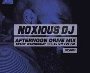 Noxious DJ, VOT FM Afternoon Mix, 24-02-2021, mp3, download, datafilehost, toxicwap, fakaza, Afro House, Afro House 2021, Afro House Mix, Afro House Music, Afro Tech, House Music