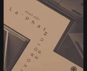 Phat-Kay La’Phat, Exordium, download ,zip, zippyshare, fakaza, EP, datafilehost, album, Afro House, Afro House 2021, Afro House Mix, Afro House Music, Afro Tech, House Music